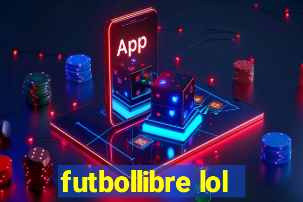 futbollibre lol